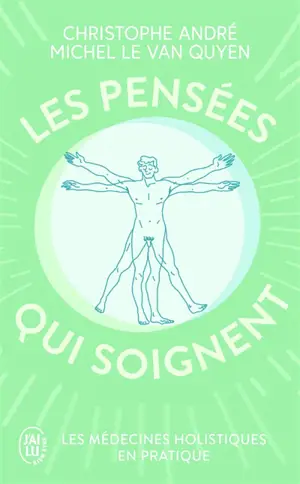 Les pensées qui soignent : les médecines holistiques en pratique