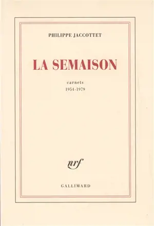 La semaison : carnets 1954-1979