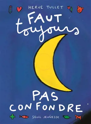 Faut toujours pas confondre