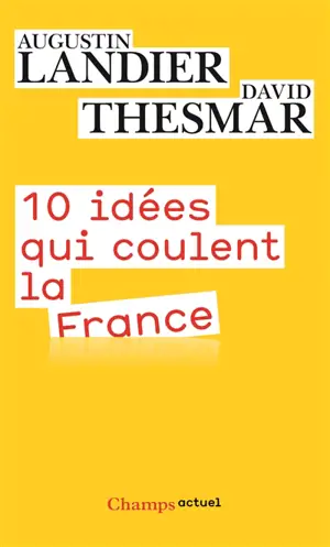 10 idées qui coulent la France