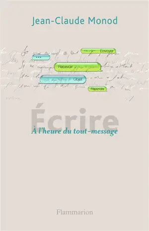 Ecrire : à l'heure du tout-message