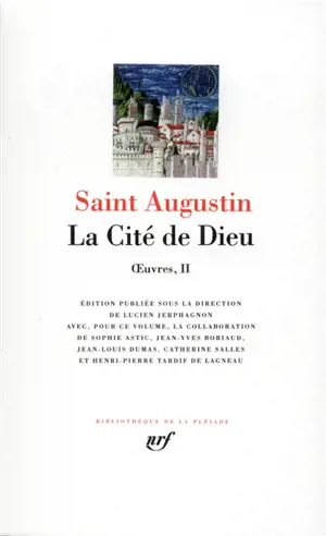 Oeuvres. Vol. 2. La cité de Dieu