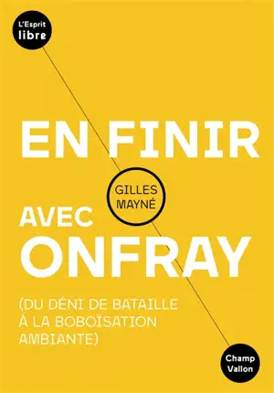 En finir avec Onfray : du déni de Bataille à la boboïsation ambiante