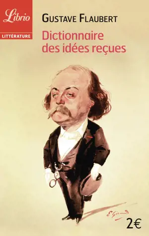 DICTIONNAIRE DES IDEES RECUES