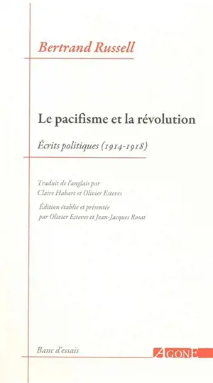 Le pacifisme et la révolution : écrits politiques (1914-1918)