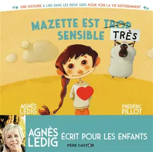 Mazette est très sensible