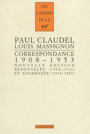 Correspondance, 1908-1953 : nouvelle édition renouvelée (1908-1914) et augmentée (1915-1953)