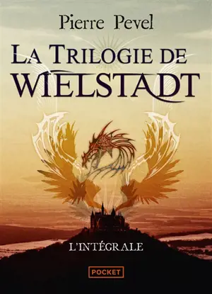 La trilogie de Wielstadt : l'intégrale