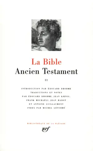 La Bible. Vol. 2. Ancien Testament