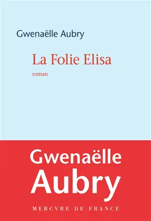 La folie Elisa