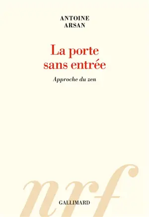 La porte sans entrée : approche du zen : essai