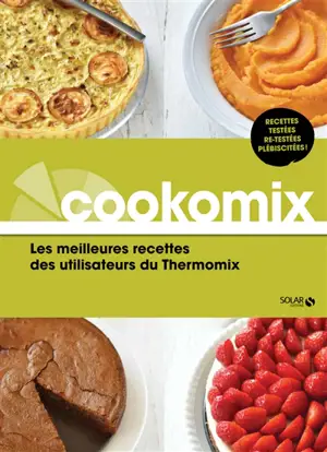 Cookomix. Les meilleures recettes des utilisateurs du Thermomix