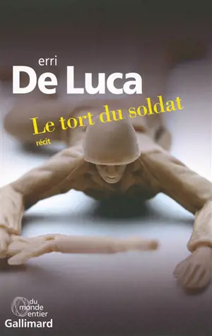 Le tort du soldat : récit