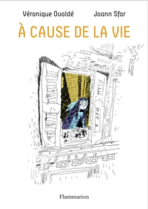 A cause de la vie