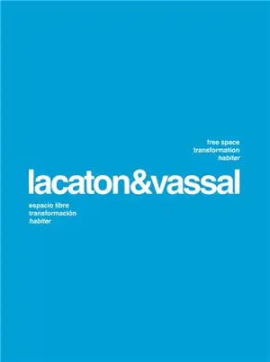 Lacaton & Vassal Free space transformation habiter