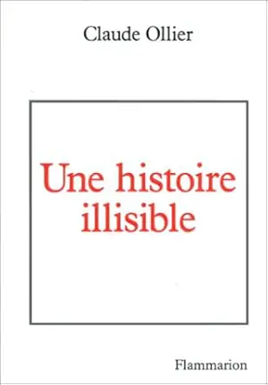 UNE HISTOIRE ILLISIBLE