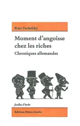 Moment d'angoisse chez les riches : chroniques allemandes