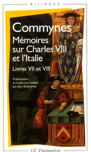 Mémoires. Vol. 3. Livres VII et VIII : mémoires sur Charles VIII et l'Italie