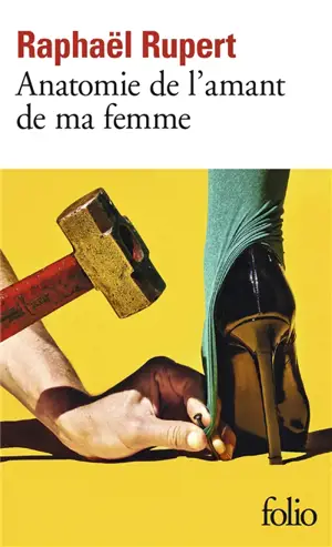 Anatomie de l'amant de ma femme
