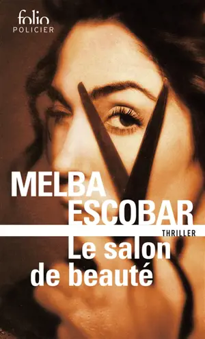 Le salon de beauté : thriller