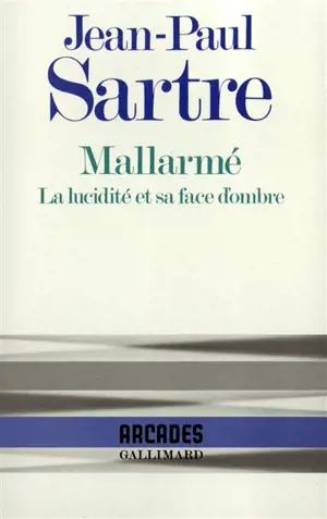 Mallarmé : la lucidité et sa face d'ombre