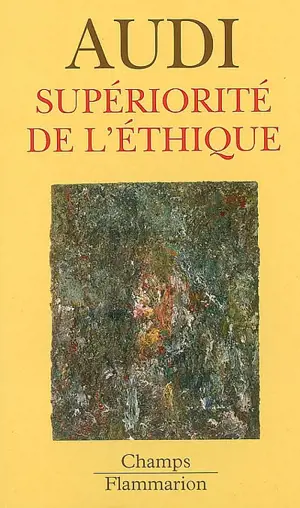 Supériorité de l'éthique : de Schopenhauer à Wittgenstein et au-delà
