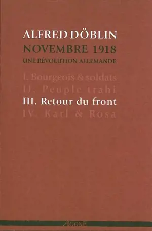 Novembre 1918 : une révolution allemande. Vol. 3. Retour du front