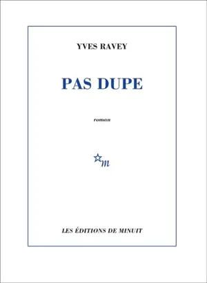 Pas dupe