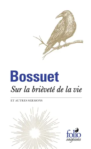 Sur la brièveté de la vie : et autres sermons