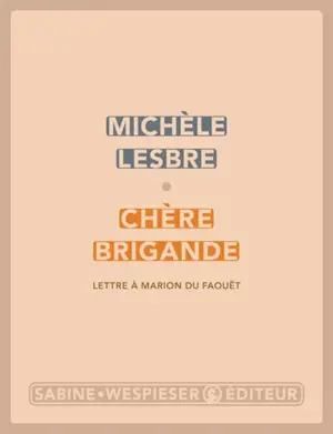 Chère brigande : lettre à Marion du Faouët