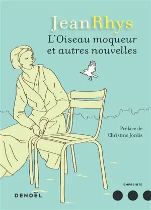 L'oiseau moqueur : et autres nouvelles
