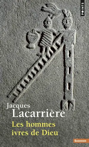 Les hommes ivres de Dieu