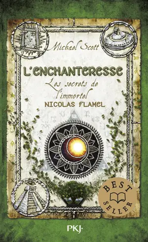 Les secrets de l'immortel Nicolas Flamel. Vol. 6. L'enchanteresse
