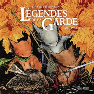 Légendes de la Garde. Automne 1152