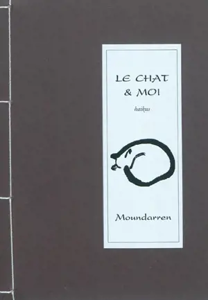 Le chat & moi : haikus