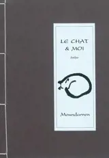 Le chat & moi : haikus