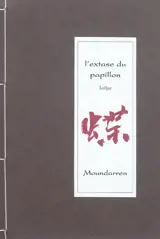 L'extase du papillon : haïkus