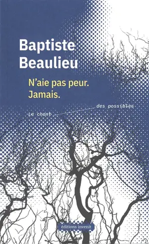 N'aie pas peur : jamais