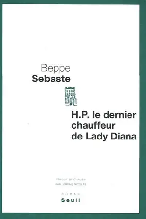 H.P., le dernier chauffeur de Lady Diana