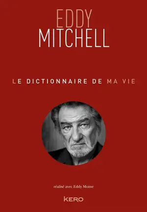 Le dictionnaire de ma vie