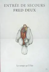 Entrée de secours : 1999-2003