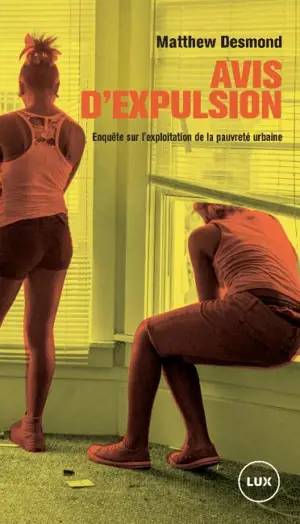 Avis d'expulsion : enquête sur l'exploitation de la pauvreté urbaine