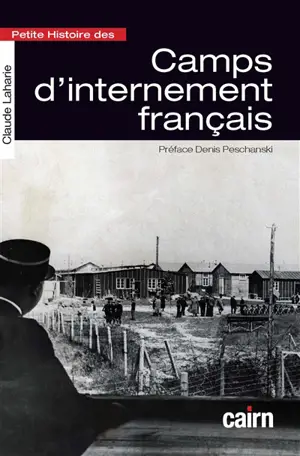 Petite histoire des camps d'internement français