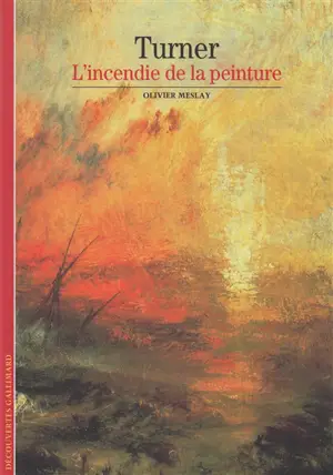 Turner : l'incendie de la peinture