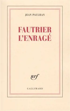 Fautrier l'enragé