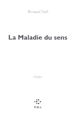 La maladie du sens