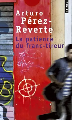 LA PATIENCE DU FRANC-TIREUR   -POINTS-