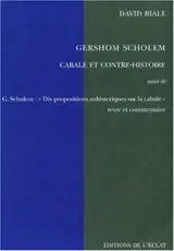 Gershom Scholem : cabale et contre-histoire