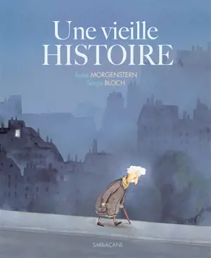 Une vieille histoire
