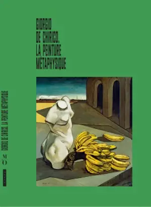 Giorgio de Chirico : la peinture métaphysique : exposition, Paris, Musée de l'Orangerie, du 16 septembre au 14 décembre 2020